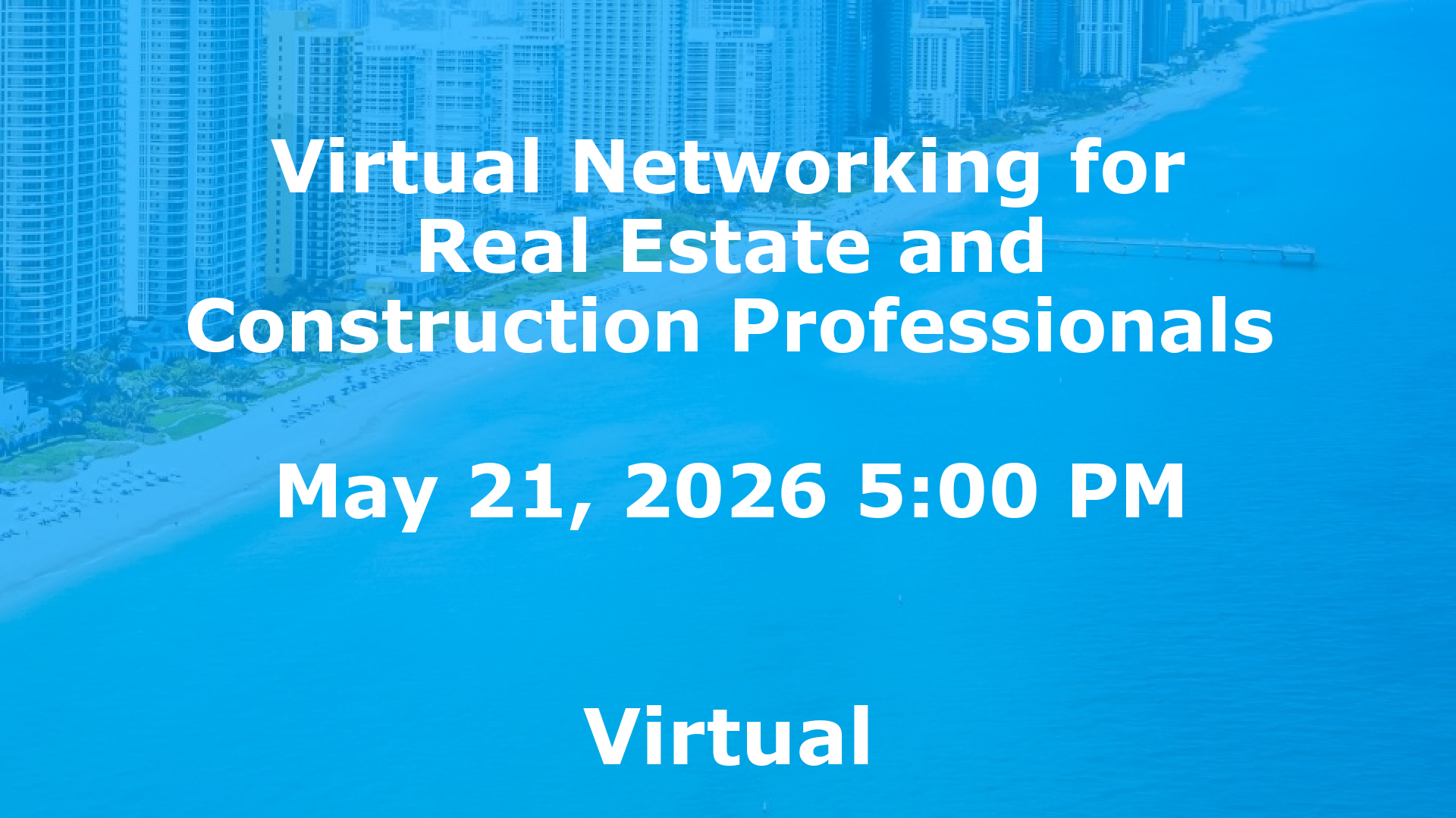 Virtual Networking for Real Estate and Construction Professionals event image